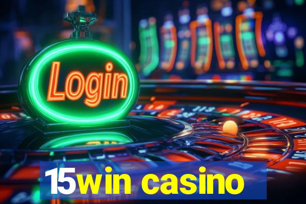 15win casino